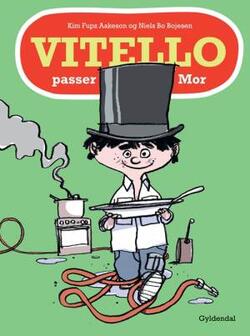 Vitello 13 - Vitello passer Mor - Kim Fupz Aakeson;Niels Bo Bojesen