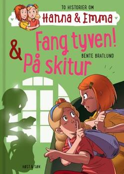 Hanna & Emma 5: Fang tyven/På skitur - Bente Bratlund