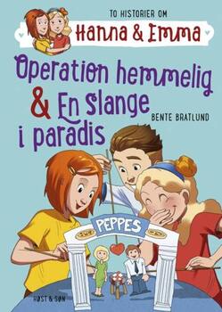 Hanna & Emma 2: Operation hemmelig/En slange i paradis - Bente Bratlund