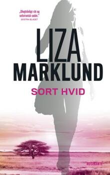 Liza Marklund - Annika Bengtzon 9: Sort hvid