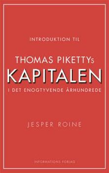 Introduktion til Thomas Pikettys Kapitalen i det enogtyvende århundrede - Jesper Roine