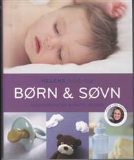 Helens bog om børn og søvn - Sådan får du dit barn til at sove - Helen Lyng Hansen