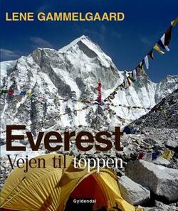 Everest - Vejen til toppen - Lene Gammelgaard