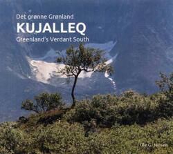 Kujalleq - Det grønne Grønland - Ole G. Jensen