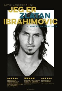 David Lagercrantz - Jeg er Zlatan Ibrahimovic - Min egen historie