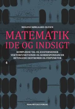 Matematik - idé og indsigt 4 - Mogens Nørgaard Olesen