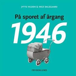 På sporet af årgang 1946 - Jytte Hilden & Inge Dalsgaard
