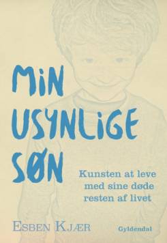 Min usynlige søn - Esben Kjær