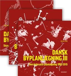 Dansk Byplanlægning I-III - Hans Helge Madsen, Arne Gaardmand og Dennis Lund