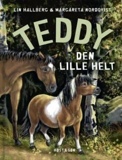 Teddy 10: Teddy - Den lille helt - Lin Hallberg
