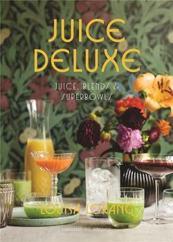 Juice de luxe - Louisa Lorang
