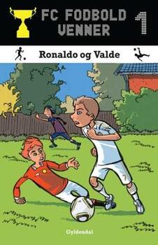FC Fodboldvenner 1: Ronaldo og Valde - Lars Bøgeholt Pedersen