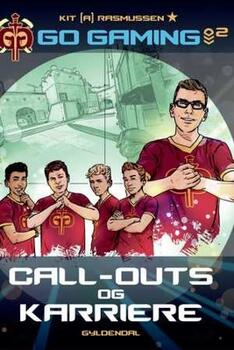 Go Gaming 2: Call-outs & karriere - Kit A. Rasmussen