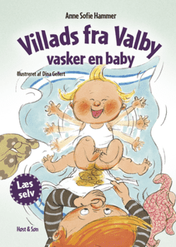 Anne Sofie Hammer - Villads fra Valby vasker en baby
