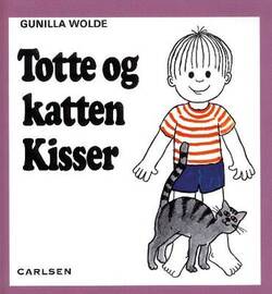 Gunilla Wolde - Totte og katten Kisser 6