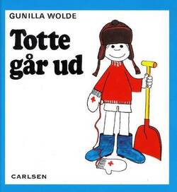 Gunilla Wolde - Totte går ud 1