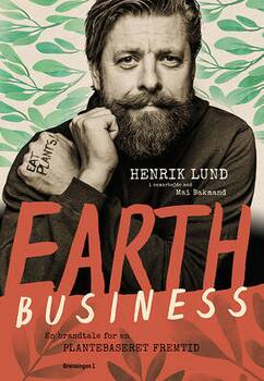 Henrik Lund, Mai Bakmand - Earth Business - en brandtale for en plantebaseret fremtid