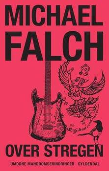 Michael Falch - Over stregen - Umodne manddomserindringer
