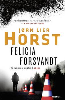 Jørn Lier Horst - Felicia forsvandt - 2. Bind