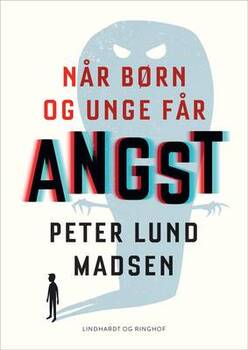 Peter Lund Madsen - Når børn og unge får angst