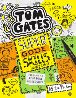 Liz Pichon - Tom Gates 10 - Supergode skills (agtigt)