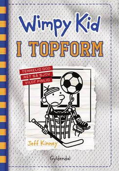 Jeff Kinney - Wimpy Kid 16 - I topform