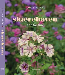 Lotte Bjarke - Skærehaven trin for trin