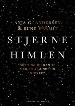 Anja C. Andersen;Sune Hermit - Stjernehimlen - 50 ting, du kan se med en almindelig kikkert