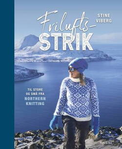 Stine Viberg - Friluftsstrik - til store og små fra Northern Knitting