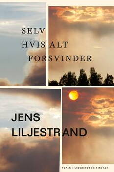 Jens Liljestrand - Selv hvis alt forsvinder