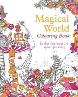 Arcturus- Magical World Colouring Book