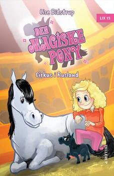 Lise Bidstrup - Den magiske pony #2: Cirkus i Rusland