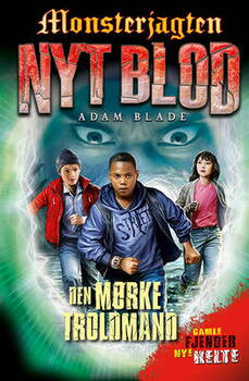 Adam Blade - Monsterjagten - nyt blod 2: Den mørke Troldmand