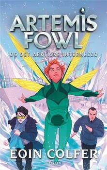Eoin Colfer - Artemis Fowl (2) - Artemis Fowl og det arktiske intermezzo