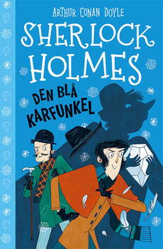 Arthur Conan Doyle - Sherlock Holmes 3: Den Blå Karfunkel