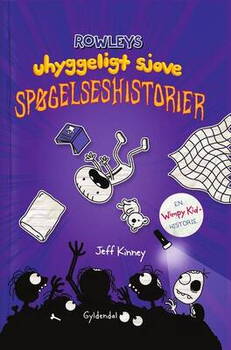 Jeff Kinney - Rowleys uhyggeligt sjove spøgelseshistorier