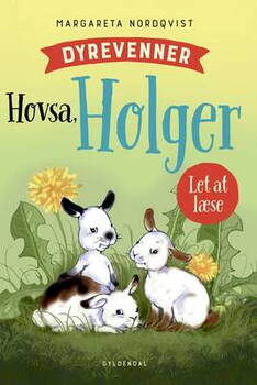 Margareta Nordqvist - Dyrevenner - Hovsa Holger