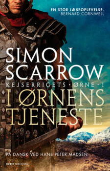Simon Scarrow - I ørnens tjeneste - Kejserrigets ørne 1