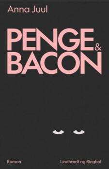 Anna Juul - Penge & Bacon