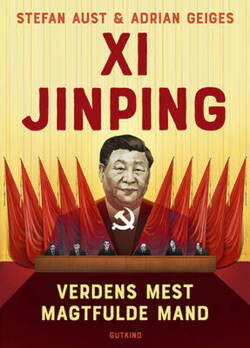 Stefan Aust; Adrian Geiges - Xi Jinping - Verdens mest magtfulde mand