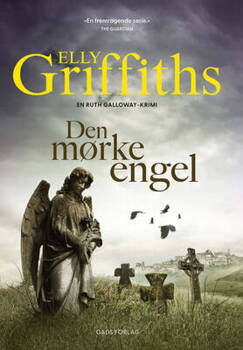 Elly Griffiths - Den mørke engel - Ruth Galloway 10
