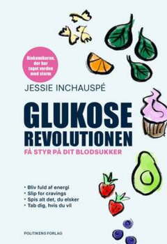 Jessie Inchauspé - Glukoserevolutionen - Få styr på dit blodsukker