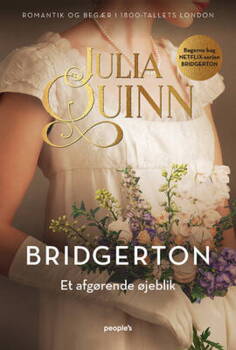 Julia Quinn - Familien Bridgerton 8 - Et afgørende øjeblik