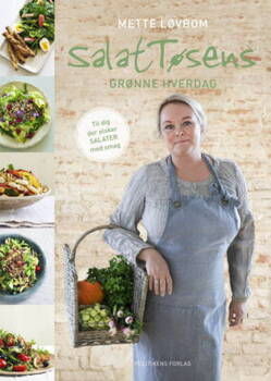 Mette Løvbom - SalatTøsens grønne hverdag