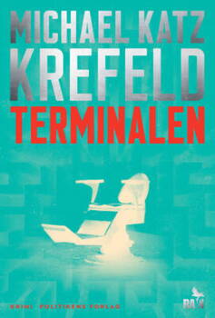 Michael Katz Krefeld - Ravn 8 - Terminalen