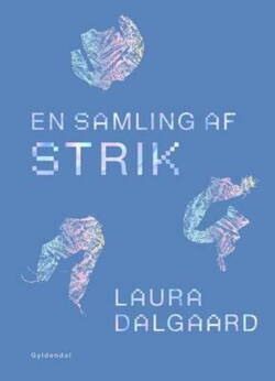 Laura Dalgaard - En samling af strik
