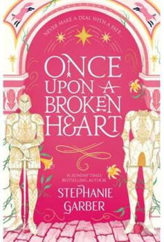 Stephanie Garber - Once Upon A Broken Heart  (1) - B-format PB