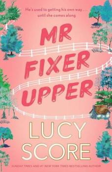 Lucy Score - Mr Fixer Upper - B-format PB