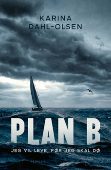 Karina Dahl-Olsen - Plan B