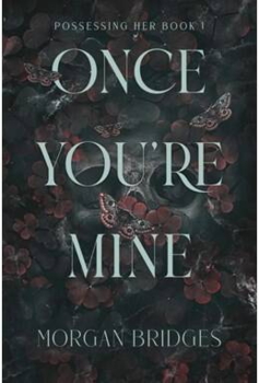 Morgan Bridges - Once You're Mine (1) - B-format PB